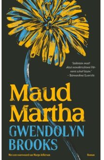 Singel Uitgeverijen Maud Martha - Gwendolyn Brooks