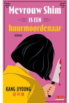 Singel Uitgeverijen Mevrouw Shim Is Een Huurmoordenaar - Kang Jiyoung