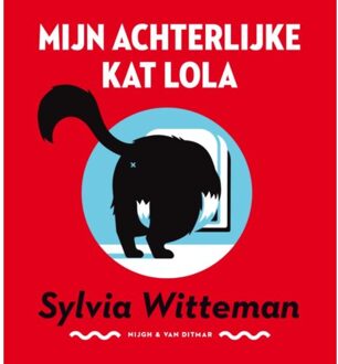 Singel Uitgeverijen Mijn achterlijke kat Lola - Boek Sylvia Witteman (9038801661)