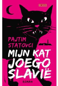 Singel Uitgeverijen Mijn Kat Joegoslavië - Pajtim Statovci