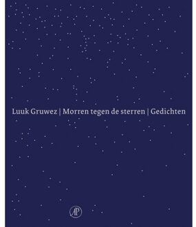 Singel Uitgeverijen Morren Tegen De Sterren - Luuk Gruwez