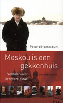 Singel Uitgeverijen Moskou is een gekkenhuis - Boek P. d' Hamecourt (9054292288)