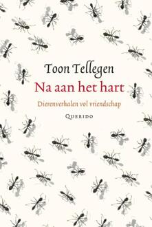 Singel Uitgeverijen Na aan het hart - Boek Toon Tellegen (9021434512)