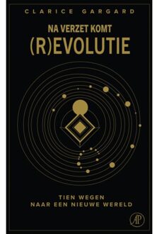 Singel Uitgeverijen Na Verzet Komt (R)Evolutie - Clarice Gargard