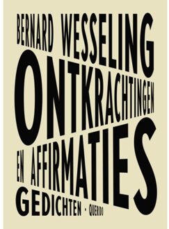 Singel Uitgeverijen Ontkrachtingen En Affirmaties - Bernard Wesseling