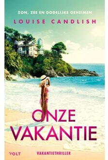 Singel Uitgeverijen Onze Vakantie - Louise Candlish