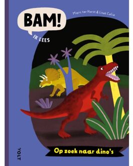 Singel Uitgeverijen Op Zoek Naar Dino's - Bam! Ik Lees - Marc ter Horst