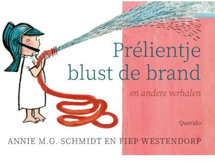 Singel Uitgeverijen Prélientje Blust De Brand - Annie M.G. Schmidt