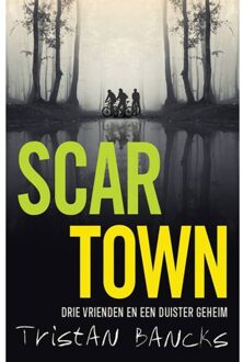Singel Uitgeverijen Scar Town - Tristan Bancks