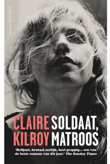 Singel Uitgeverijen Soldaat, Matroos - Claire Kilroy