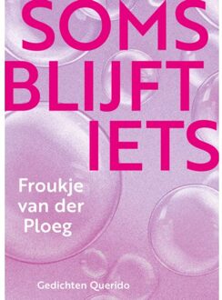 Singel Uitgeverijen Soms Blijft Iets - Froukje van der Ploeg