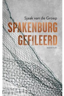 Singel Uitgeverijen Spakenburg Gefileerd - Sjaak van de Groep
