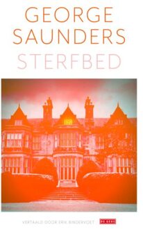 Singel Uitgeverijen Sterfbed - George Saunders