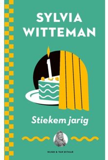 Singel Uitgeverijen Stiekem Jarig - Sylvia Witteman