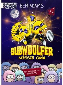 Singel Uitgeverijen Subwoolfer: Missie Oma - Lees Meer Onzin - Ben Adams