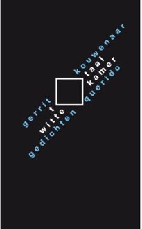 Singel Uitgeverijen Totaal witte kamer - Boek Gerrit Kouwenaar (9021470942)