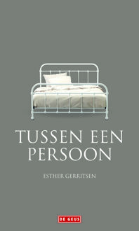 Singel Uitgeverijen Tussen Een Persoon - Boek Esther Gerritsen (9044504568)