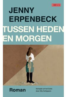 Singel Uitgeverijen Tussen Heden En Morgen - Jenny Erpenbeck