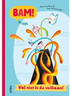 Singel Uitgeverijen Val Niet In De Vulkaan! - Bam! Ik Lees - Marc ter Horst