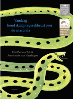 Singel Uitgeverijen Vandaag houd ik mijn spreekbeurt over de anaconda. 8+ Zilveren Griffels 2023