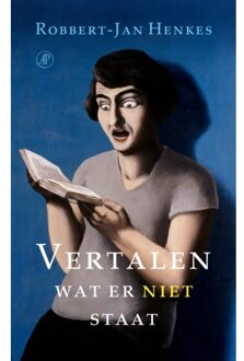 Singel Uitgeverijen Vertalen Wat Er Niet Staat - Robbert-Jan Henkes