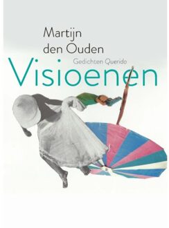 Singel Uitgeverijen Visioenen - Martijn den Ouden