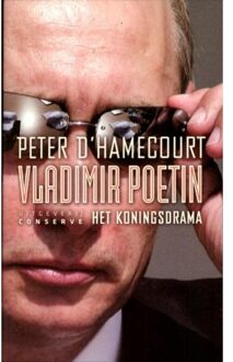 Singel Uitgeverijen Vladimir Poetin Het koningsdrama - Boek Peter d' Hamecourt (9054293179)