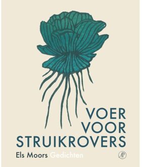 Singel Uitgeverijen Voer Voor Struikrovers - Els Moors