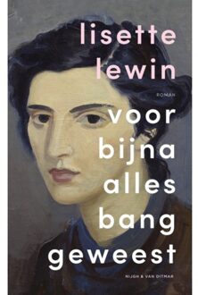 Singel Uitgeverijen Voor Bijna Alles Bang Geweest - Lisette Lewin