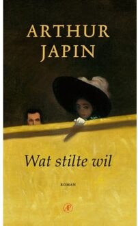 Singel Uitgeverijen Wat Stilte Wil - Arthur Japin