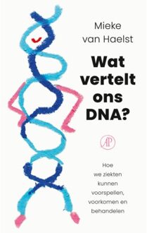 Singel Uitgeverijen Wat Vertelt Ons Dna? - Mieke van Haelst