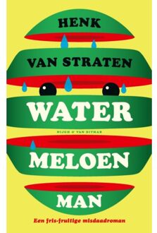 Singel Uitgeverijen Watermeloenman - Henk van Straten