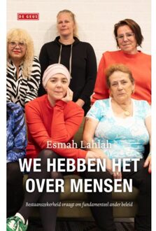 Singel Uitgeverijen We Hebben Het Over Mensen - Esmah Lahlah
