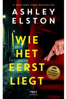 Singel Uitgeverijen Wie Het Eerst Liegt - Ashley Elston