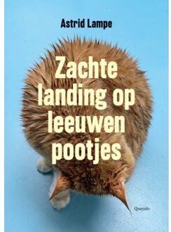 Singel Uitgeverijen Zachte Landing Op Leeuwenpootjes - Astrid Lampe