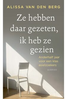 Singel Uitgeverijen Ze Hebben Daar Gezeten, Ik Heb Ze Gezien - Alissa van den Berg