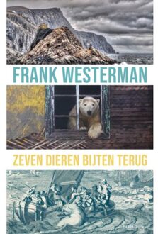 Singel Uitgeverijen Zeven Dieren Bijten Terug - Frank Westerman