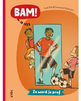 Singel Uitgeverijen Zo Word Je Prof - Bam! Ik Lees - Fred Diks