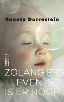 Singel Uitgeverijen Zolang er leven is is er hoop - Boek Renate Dorrestein (9021407558)
