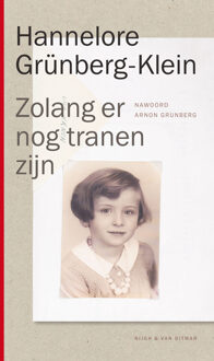 Singel Uitgeverijen Zolang er nog tranen zijn - Boek Hannelore Grünberg-Klein (9038800533)