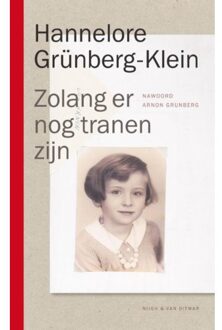 Singel Uitgeverijen Zolang er nog tranen zijn - Boek Hannelore Grünberg-Klein (9038800533)