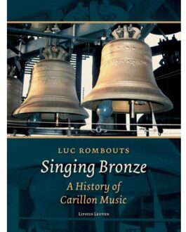 Singing bronze - Boek Luc Rombouts (905867956X)