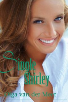 Single Shirley - eBook Olga van der Meer (9020532693)