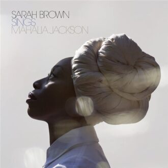 Sings Mahalia Jackson - Sarah Brown
