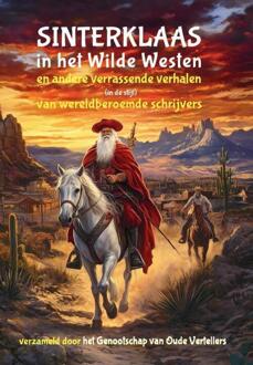 Sinterklaas in het Wilde Westen -  Genootschap van Oude Vertellers (ISBN: 9789085485483)