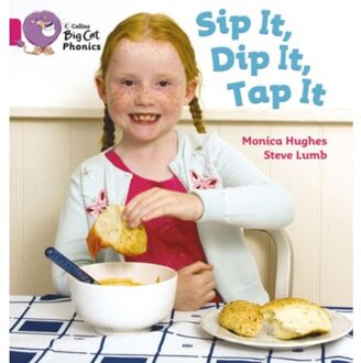 Sip It, Dip It, Tap It - Collins Big Cat Phonics - Monica Hughes