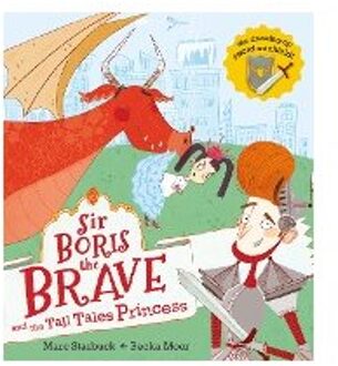 Sir Boris the Brave and the Tall Tales Princess