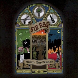 Sir Reg - Modern Day Disgrace