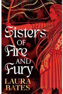Sisters Of Fire And Fury - Sisters Of Sword And Shadow - Laura Bates
