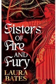 Sisters Of Fire And Fury - Sisters Of Sword And Shadow - Laura Bates